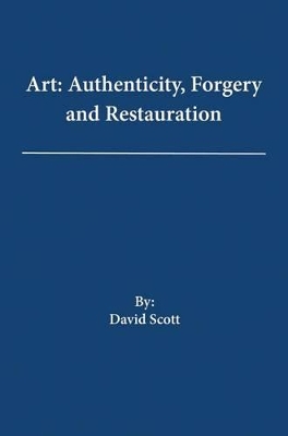 Book cover for Art: Authenticity Forgery and Restauration