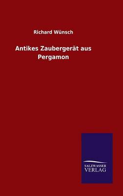 Book cover for Antikes Zaubergerat aus Pergamon