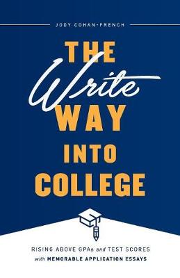Book cover for The Write Way into College