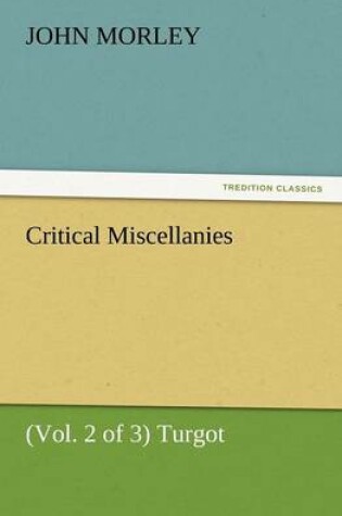 Cover of Critical Miscellanies (Vol. 2 of 3) Turgot