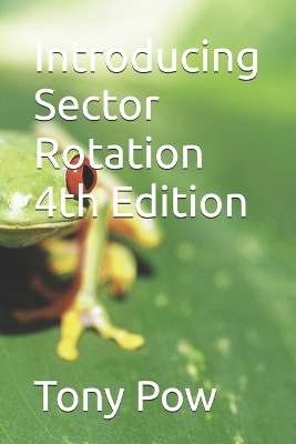 Book cover for Introducing Sector Rotation 4th Edition