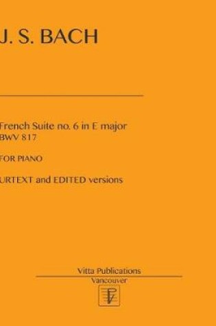Cover of French Suite no. 6 in E major