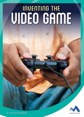 Book cover for Inventing the Video Game