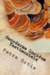 Book cover for Ganoderma Lucidum Testimonials, A Journal