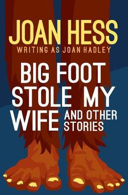 Book cover for Big Foot Stole My Wife
