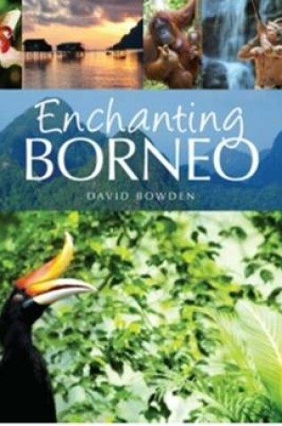 Cover of Enchanting Borneo