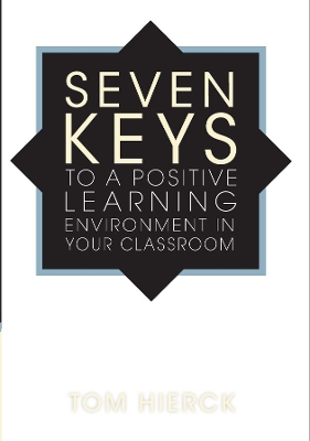 Book cover for Seven Keys to a Positive Learning Environment in Your Classroom