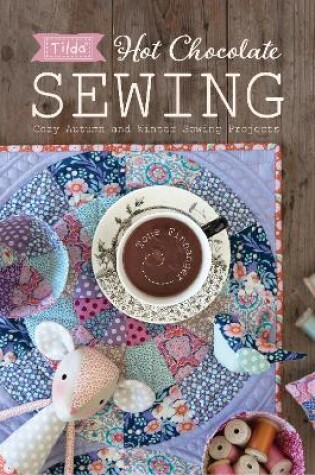 Cover of Tilda Hot Chocolate Sewing