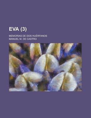 Book cover for Eva; Memorias de DOS Huerfanos (3 )