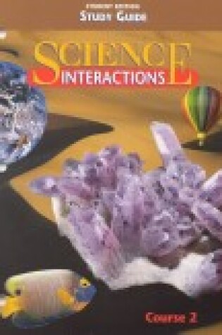 Cover of Science Interactions 2:1998 -Study Guide -Student Edition