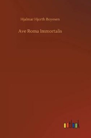 Cover of Ave Roma Immortalis
