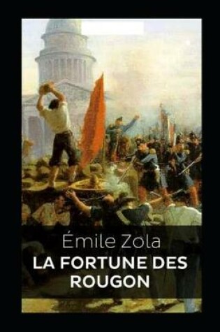 Cover of La Fortune des Rougon Annoté