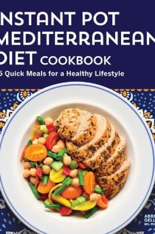 Cover of The Instant Pot Mediterranean Diet Cookbook