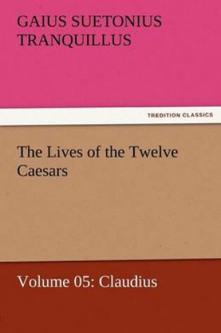 Cover of The Lives of the Twelve Caesars, Volume 05