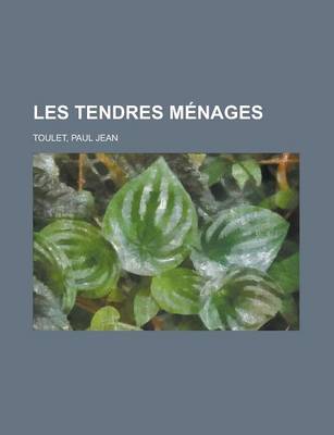 Book cover for Les Tendres Menages