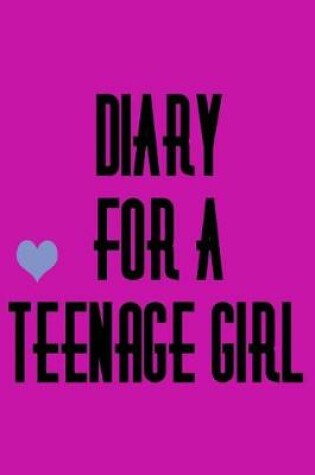 Cover of Diary For A Teenage Girl