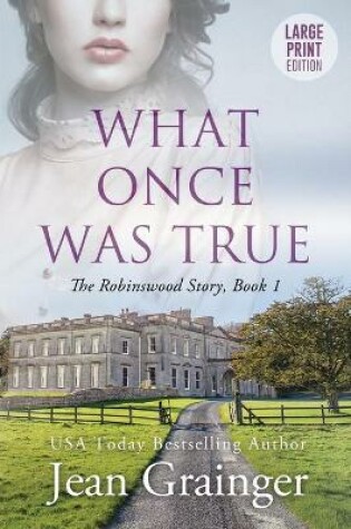 Cover of What Once Was True