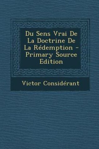 Cover of Du Sens Vrai de La Doctrine de La Redemption