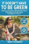 Book cover for It Doesn't Have to Be Green