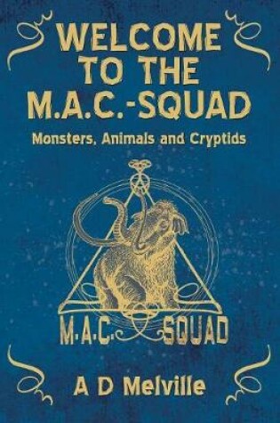 Cover of Welcome to the M.A.C.-Squad