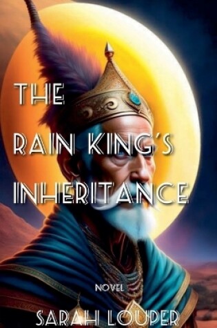 Cover of The Rain King's Inheritance