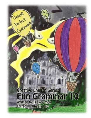 Book cover for Fun Grammar 10 Present Perfect Continuous