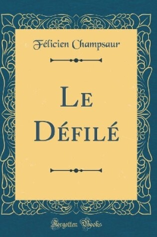 Cover of Le Défilé (Classic Reprint)