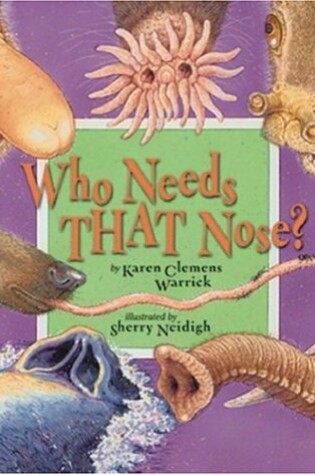 Cover of Who Needs That Nose