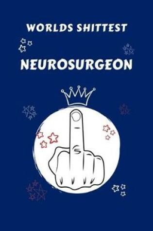 Cover of Worlds Shittest Neurosurgeon