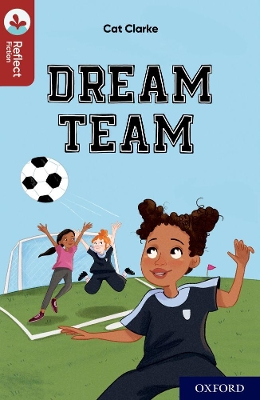 Book cover for Oxford Reading Tree TreeTops Reflect: Oxford Reading Level 15: Dream Team