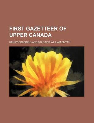 Book cover for First Gazetteer of Upper Canada