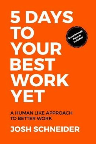 Cover of 5 Days to Your Best Work Yet