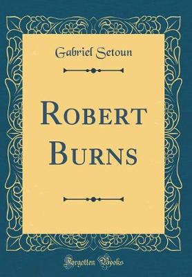 Book cover for Robert Burns (Classic Reprint)