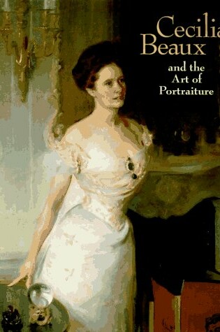 Cover of Cecilia Beaux and the Art of Portraiture