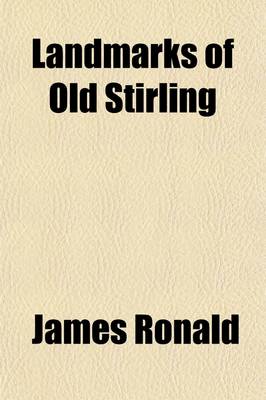 Book cover for Landmarks of Old Stirling