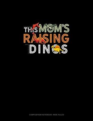 Cover of This Mom's Raising Dinos