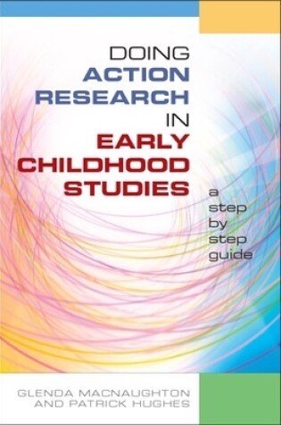 Cover of Doing Action Research in Early Childhood Studies: A step-by-step guide