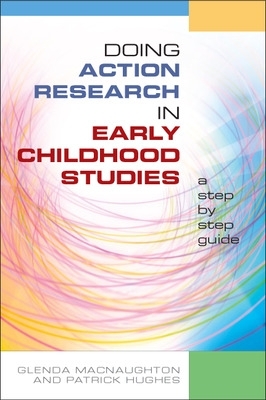 Book cover for Doing Action Research in Early Childhood Studies: A step-by-step guide