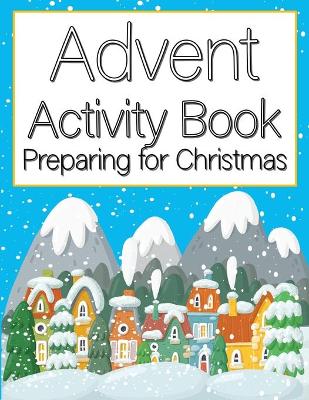 Book cover for Advent Activity Book Preparing for Christmas