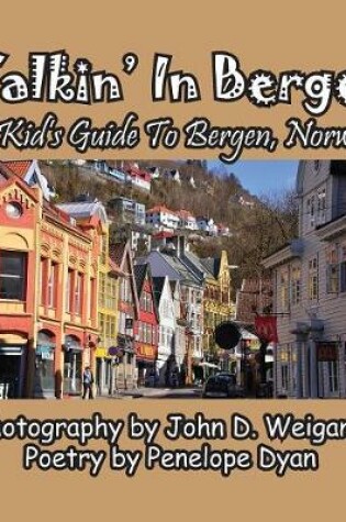 Cover of Walkin' In Bergen, A Kid's Guide to Bergen, Norway