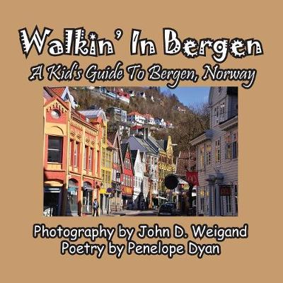 Book cover for Walkin' In Bergen, A Kid's Guide to Bergen, Norway
