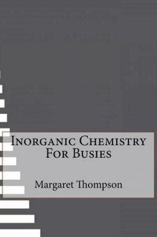 Cover of Inorganic Chemistry For Busies