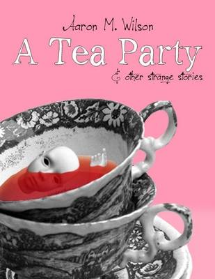 Book cover for A Tea Party & Other Strange Stories