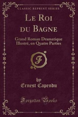 Cover of Le Roi Du Bagne