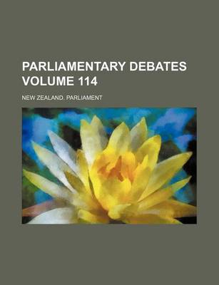 Book cover for Parliamentary Debates Volume 114