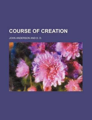 Book cover for Course of Creation