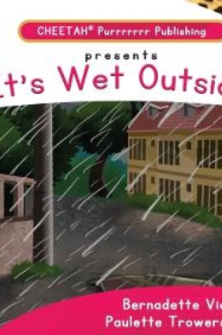 Cover of C-DER (Cheetah Decodable & Early Readers) Set 6, Book 46, It's Wet Outside