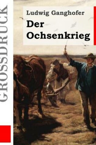 Cover of Der Ochsenkrieg (Großdruck)