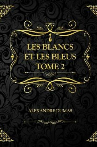 Cover of Les Blancs et les Bleus Tome 2