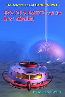 Cover of SANDRA SWIFT and the Lost Airship